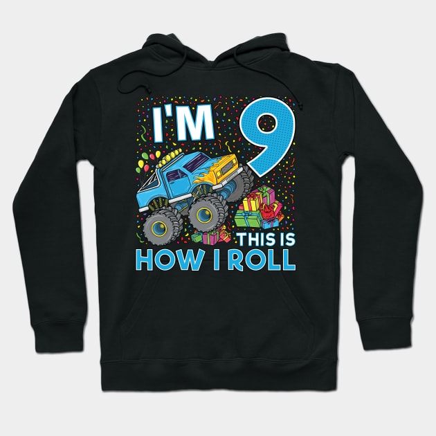 9th Birthday Monster Truck Party Gift 9 Year Old Boy Hoodie by silentsoularts